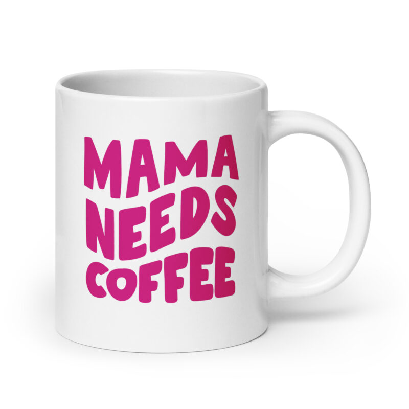 Mama needs Coffee pink