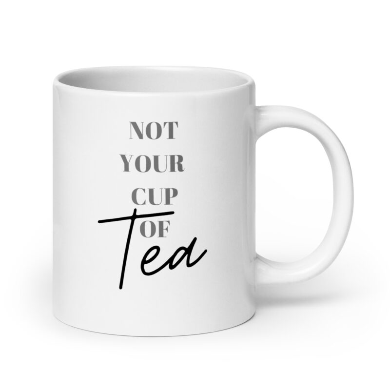 Not your cup of tea